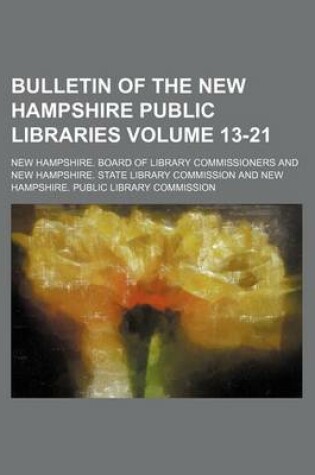 Cover of Bulletin of the New Hampshire Public Libraries Volume 13-21