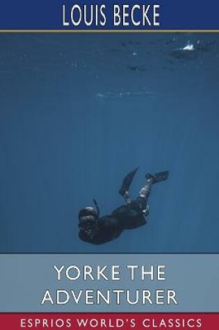 Cover of Yorke the Adventurer (Esprios Classics)