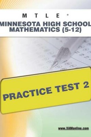 Cover of Mtle Minnesota High School Mathematics (5-12) Practice Test 2