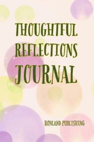 Cover of Thoughtful Reflections Journal