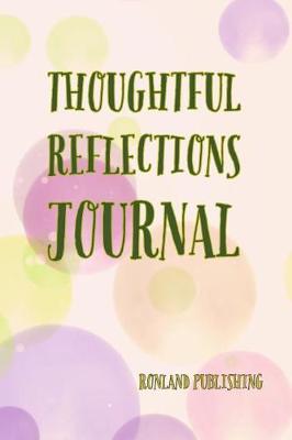 Book cover for Thoughtful Reflections Journal