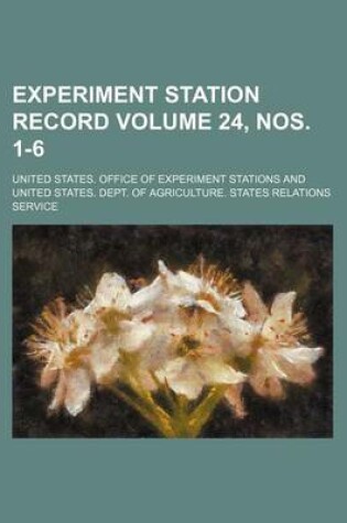 Cover of Experiment Station Record Volume 24, Nos. 1-6