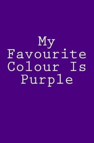 Cover of My Favourite Colour Is Purple