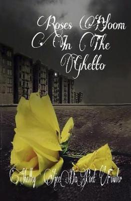 Cover of Roses Bloom in the Ghetto