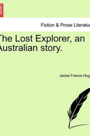 Cover of The Lost Explorer, an Australian Story.