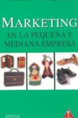 Cover of Marketing En La Pequena y Mediana Empresa