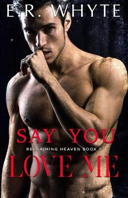 Book cover for Say You Love Me