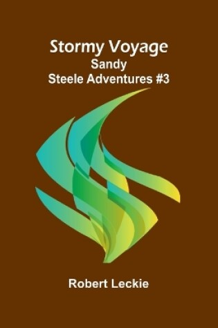 Cover of Stormy Voyage;Sandy Steele Adventures #3