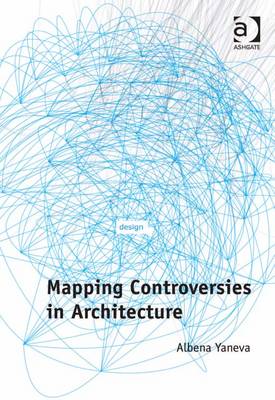 Book cover for Mapping Controversies in Architecture