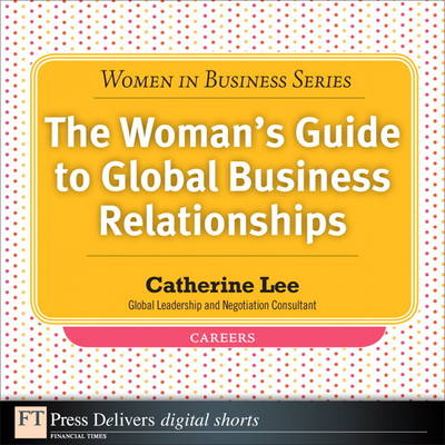 Book cover for The Woman's Guide to Global Business Relationships