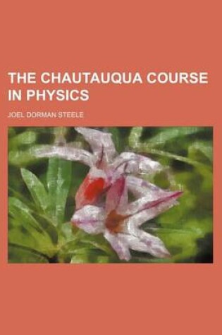 Cover of The Chautauqua Course in Physics