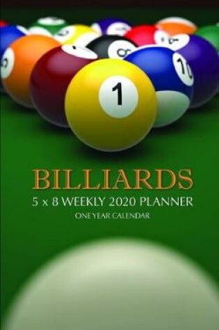 Cover of Billiards 5 x 8 Weekly 2020 Planner