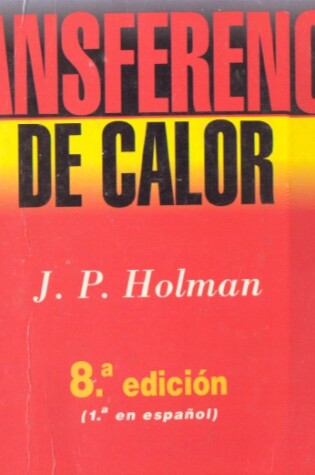 Cover of Transferencia de Calor - 8b* Ed. Con 1 Diskete