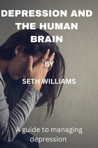 Cover of Depression and the Human Brain
