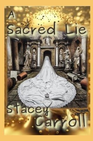 Cover of A Sacred Lie