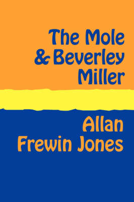 Book cover for The Mole and Beverley Miller