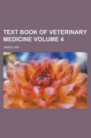 Cover of Text Book of Veterinary Medicine Volume 4