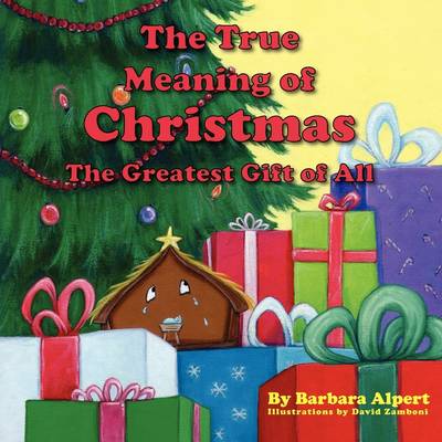 Book cover for The True Meaning of Christmas, The Greatest Gift of All