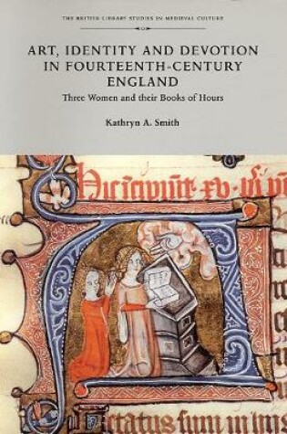 Cover of Art, Identity, and Devotion in Fourteenth Century England