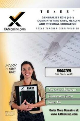 Cover of TExES Generalist Ec-6 191 Fine Arts, Health and Physical Education Boost Edition