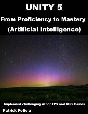 Book cover for Unity 5 from Proficiency to Mastery