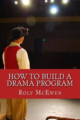 Book cover for How to Build a Drama Program