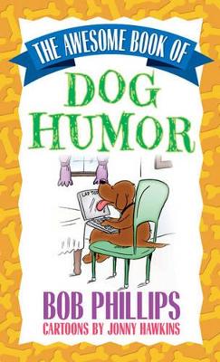 Book cover for The Awesome Book of Dog Humor