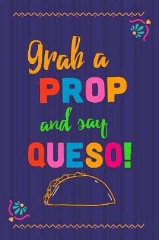 Cover of Grab A Proop And Say Queso