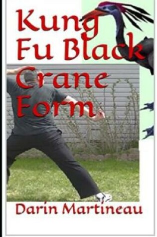 Cover of Kung Fu Black Crane Form