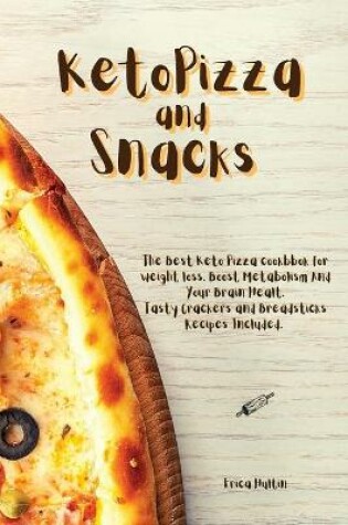 Cover of Keto Pizza and Snacks