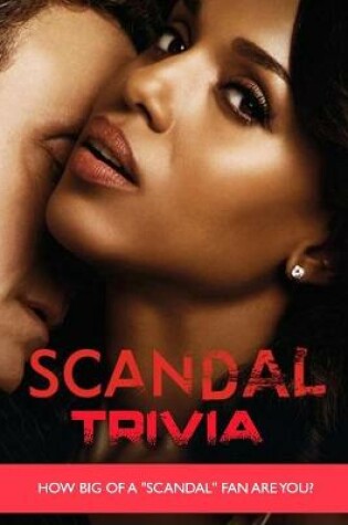 Cover of Scandal Trivia