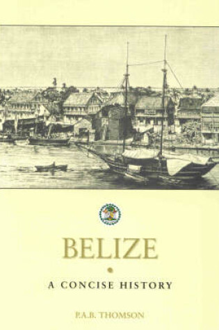 Cover of Belize A Concise History