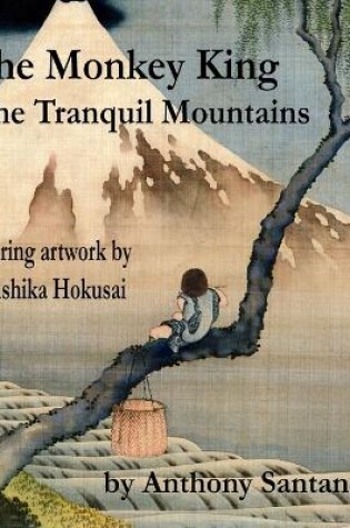 Cover of The Monkey King of the Tranquil Mountains