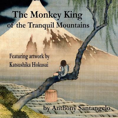 Book cover for The Monkey King of the Tranquil Mountains