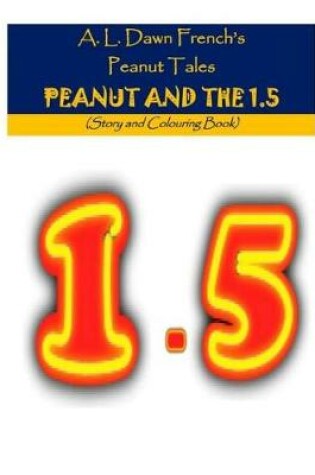 Cover of Peanut and the 1.5