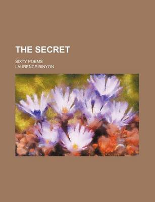 Book cover for The Secret; Sixty Poems