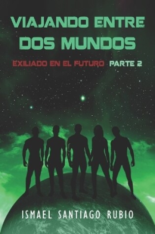 Cover of Viajando entre dos mundos