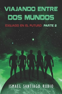 Book cover for Viajando entre dos mundos