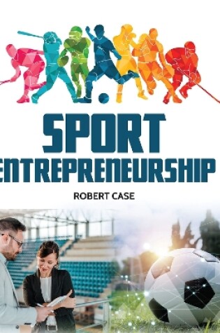 Cover of Sport Entrepreneurship