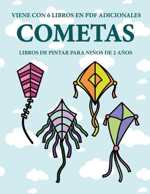 Book cover for Libros de pintar para ninos de 2 anos (Cometas)