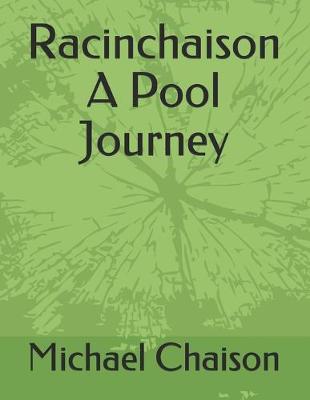 Book cover for Racinchaison A Pool Journey