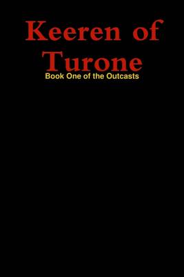 Book cover for Keeren of Turone: Book One of the Outcast