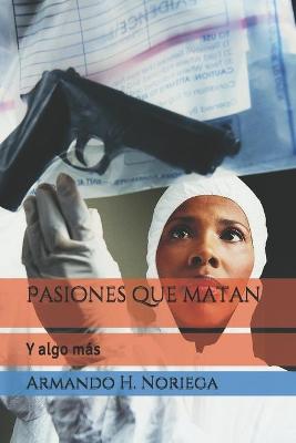 Book cover for Pasiones que matan