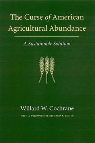 Cover of The Curse of American Agricultural Abundance