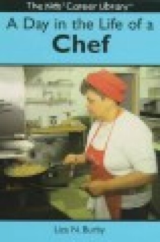 Cover of A Day in the Life of a Chef (the Kids' Career Library)
