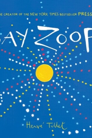 Cover of Say Zoop!