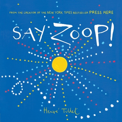 Book cover for Say Zoop!