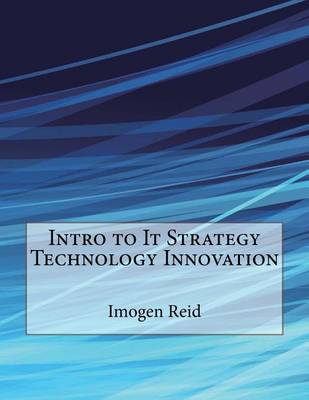 Book cover for Intro to It Strategy Technology Innovation