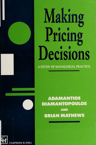 Cover of MAKING PRICING DECISIONS