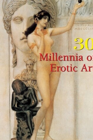 Cover of 30 Millennia of Erotic Art